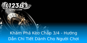 Kham Pha Keo Chap 34 Huong Dan Chi Tiet Danh Cho Nguoi Choi Bong A