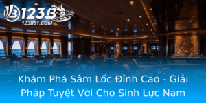 Kham Pha Sam Loc Inh Cao Giai Phap Tuyet Voi Cho Sinh Luc Nam Gioi